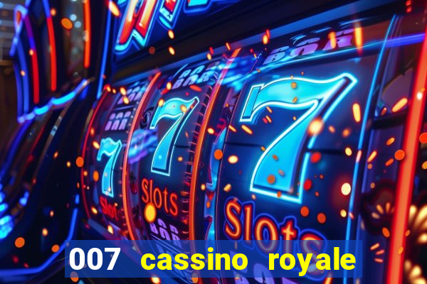 007 cassino royale filme completo dublado youtube